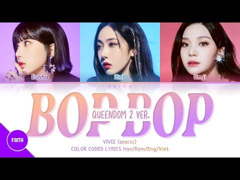 [QUEENDOM 2/Vietsub] VIVIZ (비비지) - BOP BOP! (Highteen ver.) (Color Coded Lyrics) thumbnail
