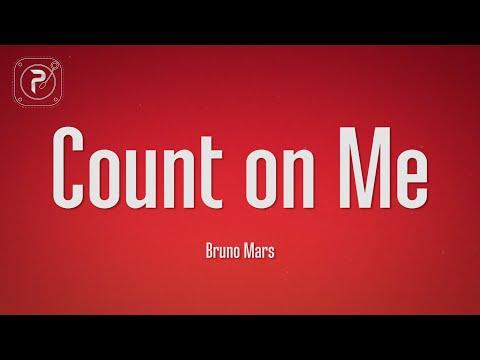 Bruno Mars - Count on Me (Lyrics) thumbnail