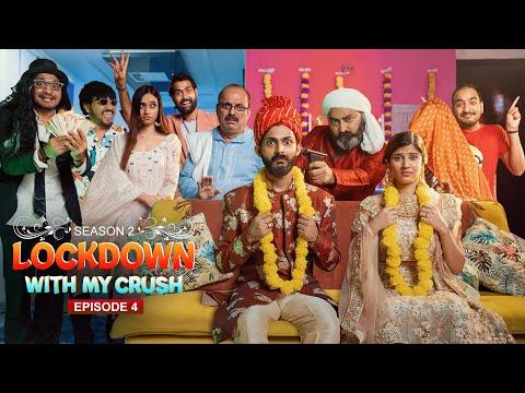 Lockdown with my Crush(S2) | Ep - 4 | Swagger Sharma thumbnail