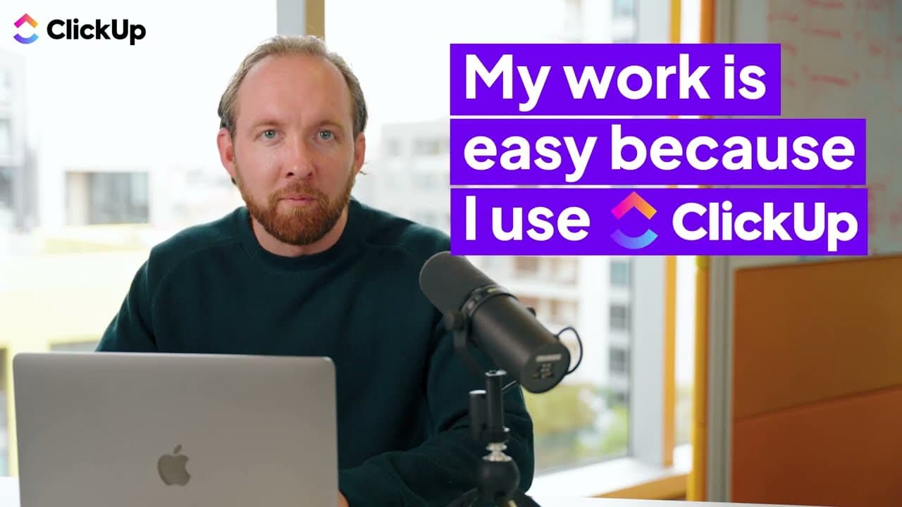 My work is easy because I use ClickUp