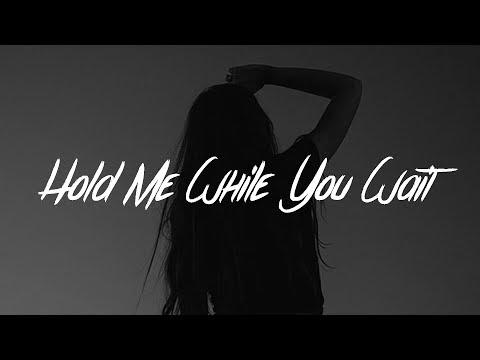 Lewis Capaldi - Hold Me While You Wait (Lyrics) thumbnail