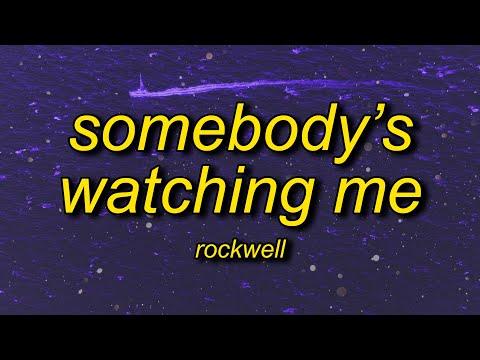 Rockwell - Somebody's Watching Me (Lyrics) | i always feel like somebody's watching me thumbnail