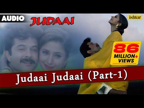 Judaai : Judaai Judaai-Part 1 Full Lyrical Audio Song | Anil Kapoor, Urmila Matondkar & Sridevi | thumbnail