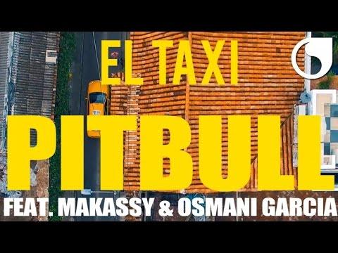 Pitbull feat. Makassy & Osmani Garcia - El Taxi (Official Video) thumbnail