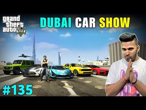 WORLD’S BIGGEST CAR SHOW IN DUBAI | GTA V GAMEPLAY #135 thumbnail