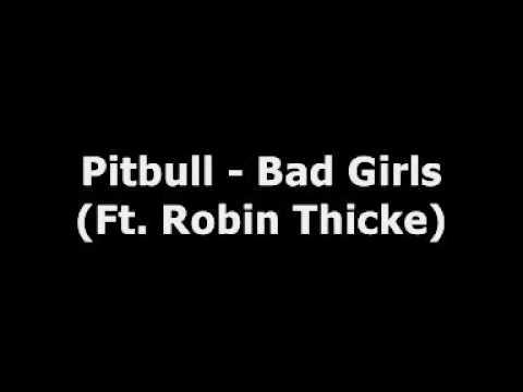 Pitbull Bad - Girls (Ft. Robin Thicke) Official thumbnail