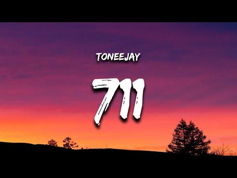 TONEEJAY - 711 (Lyrics) thumbnail