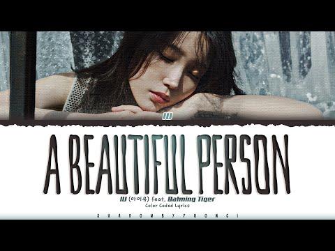 IU 'A Beautiful Person (feat. Balming Tiger)' Lyrics (아이유 미인 가사) [Color Coded Han_Rom_Eng] thumbnail