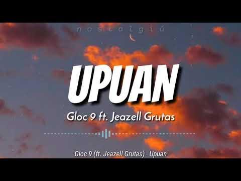 Upuan (Lyrics) | Gloc 9 ft. Jeazell Grutas thumbnail