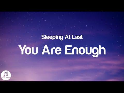 Sleeping At Last - You Are Enough (Lyrics) "You're enough I promise you're enough" Tiktok thumbnail