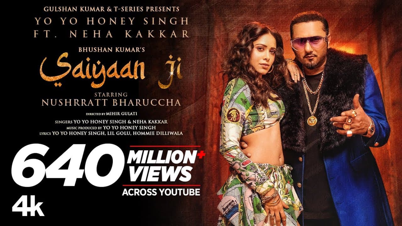 Saiyaan Ji โบ Yo Yo Honey Singh, Neha Kakkar|Nushrratt Bharuccha| Lil G, Hommie D| Mihir G|Bhushan K