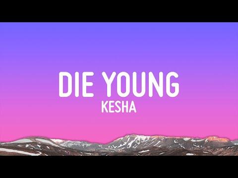 Kesha - Die Young (Lyrics) thumbnail