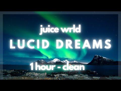 Juice WRLD - Lucid Dreams [1 HOUR - CLEAN] thumbnail