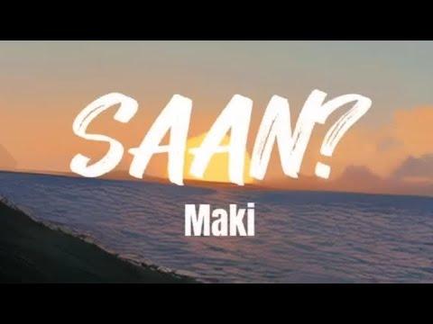 Maki - Saan?  (Lyrics) thumbnail