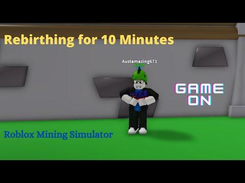 10 Minutes of Rebirthing | Mining Simulator thumbnail