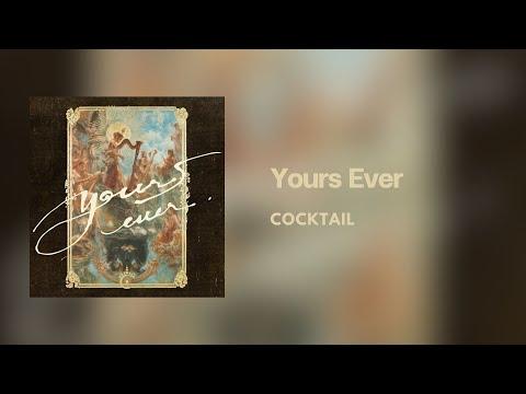 [Lyrics] Yours Ever -  COCKTAIL feat. คิว Flure (Thai/Eng/Rom/中字) thumbnail