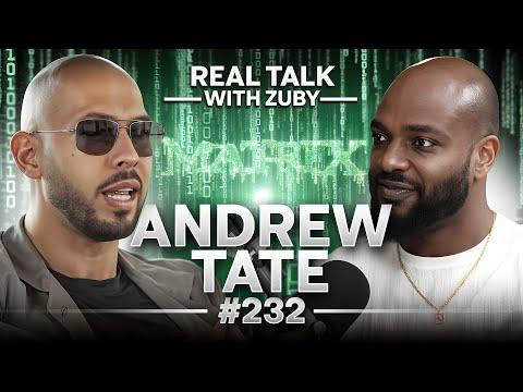 Andrew Tate Vs The Matrix | Real Talk with Zuby Ep. 232 thumbnail