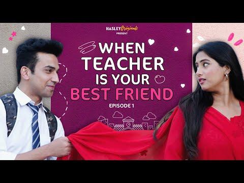 When Teacher Is Your BestFriend Ft. Twarita Nagar, Usmaan | Episode 1 | Hasley India Webseries! thumbnail