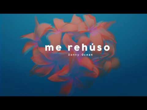 Danny Ocean -  Me Rehúso (Official Audio) thumbnail