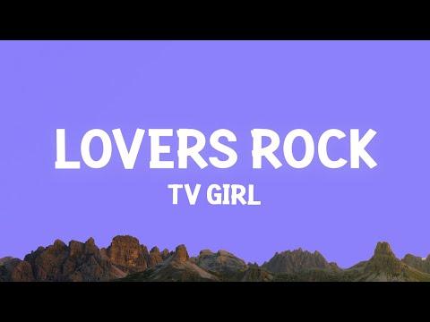 TV Girl - Lovers Rock (Lyrics) thumbnail