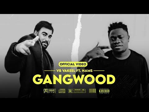 Gangwood - VB Vakeel Ft. Nams | Black Beat | Secret Worldwide (Official Music Video) thumbnail