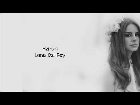 Lana Del Rey - Heroin (Lyrics) thumbnail
