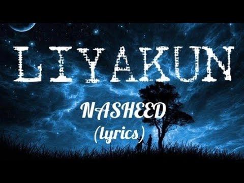 Nasheed - LiyaKun (lyrics) thumbnail
