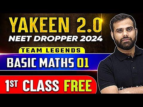 YAKEEN 2.O Physics - 1st Class FREE 🔥 || BASIC MATHEMATICS 01 || NEET 2024 Dropper thumbnail