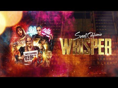 Sweet California - Whisper (Official Video) thumbnail