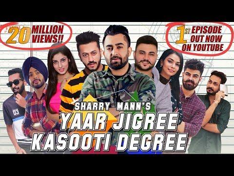 Yaar Jigree Kasooti Degree - Sharry Mann (Official Video) | Mista Baaz | Latest Punjabi Song 2018 thumbnail