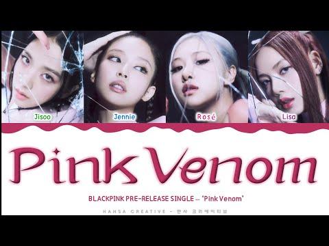 BLACKPINK - 'Pink Venom' Lyrics Color Coded (Han/Rom/Eng) | thumbnail