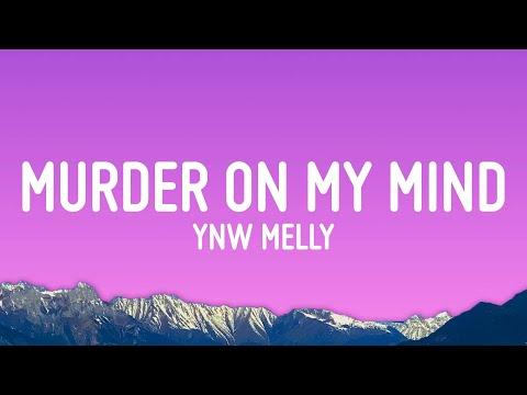 YNW Melly - Murder On My Mind (Lyrics) thumbnail