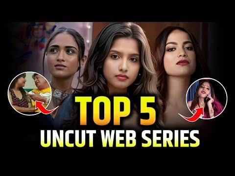 Top 5 Uncut Web Series | क्यों हर किसी की फेवरेट हे ये वेब सीरीज | Part 1 | OTT Masala thumbnail