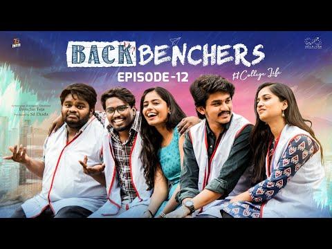Backbenchers - College Life | Ep - 12 | Dora Sai Teja | Varsha Dsouza | Tej India | Infinitum Media thumbnail