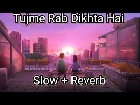 Tujh Mein Rab Dikhta Hai - Lofi (Slowed+Reverb) | Roop kumar | RP Lofi - Topic thumbnail
