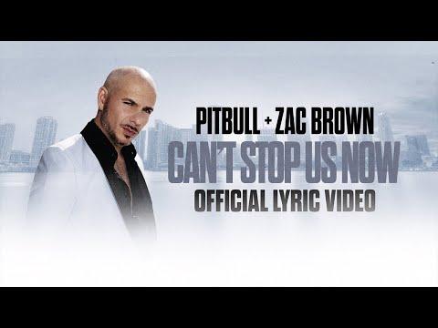 Pitbull x Zac Brown - Can't Stop Us Now (Lyric Video) thumbnail