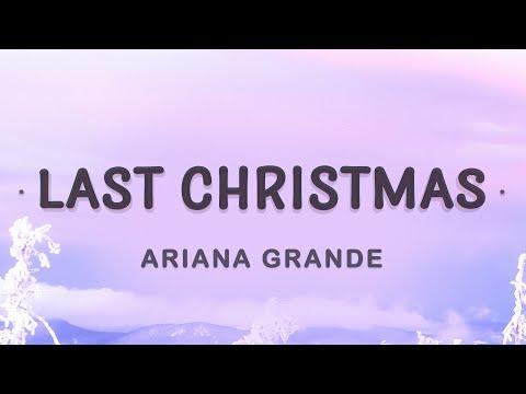 Ariana Grande - Last Christmas (Lyrics) | Last Christmas I gave you my heart thumbnail