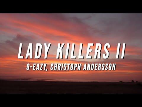 G-Eazy - Lady Killers II (Christoph Andersson Remix) [Lyrics] thumbnail