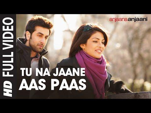 "Tu Na Jaane Aas Paas Hai Khuda" Full HD Song | Anjaana Anjaani | Priyanka Chopra, Ranbir Kapoor thumbnail