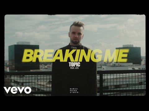 Topic, A7S - Breaking Me ft. A7S thumbnail