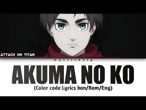 Attack On Titan Season 4  Part 2 Ending "Akuma no ko/A child Of Evil" (Lyrics Kan|Rom|Eng) thumbnail