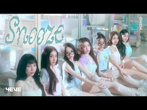 4EVE - Snooze | OFFICIAL MV thumbnail