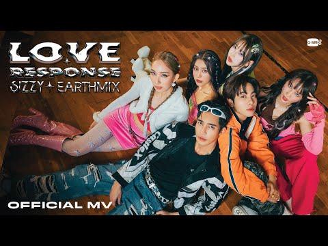 รับผิดชอบใจฉันด้วย (LOVE RESPONSE) - SIZZY x EARTHMIX [OFFICIAL MUSIC VIDEO] thumbnail