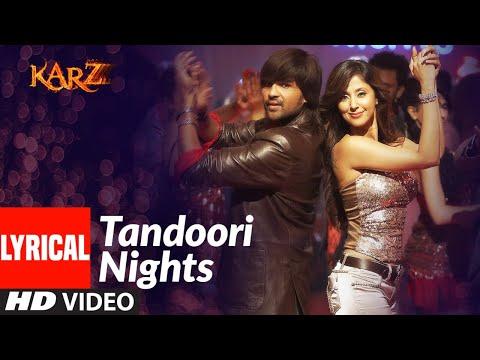 Lyrical : Tandoori Nights | Karzzzz | Himesh Reshammiya, Urmila Matondkar | Sunidhi Chauhan thumbnail