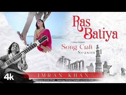 Ras Batiya (Video): Imran Khan, Himani Pareekh | Song Craft Season 1 | T-Series thumbnail
