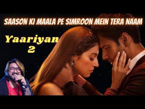 Saason Ki Maala Pe Simroon Mein Tera Naam (Full Song) Yaariyan 2 Sachet Tandon, New Latest Song thumbnail