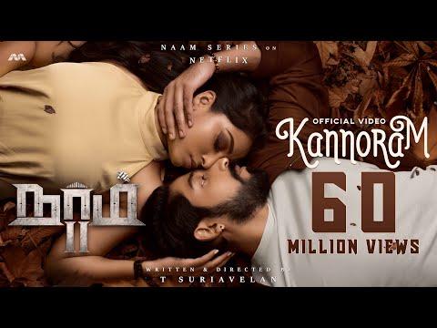 Naam 2 - Kannoram Official Video [4K] - T Suriavelan | Stephen Zechariah ft Srinisha Jayaseelan thumbnail