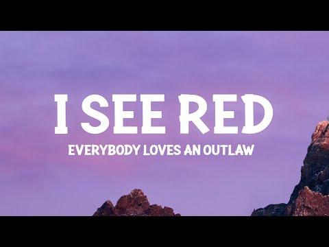 Everybody Loves An Outlaw - I See Red (Lyrics) thumbnail
