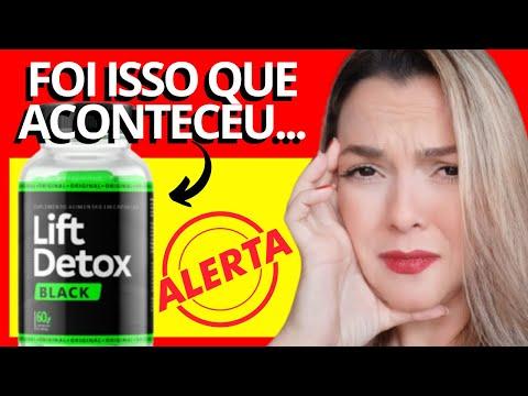 🚨LIFT DETOX BLACK 🚨 ALERTA🚨  Lift Detox Black FUNCIONA? LIFT DETOX BLACK é BOM? Emagrece MESMO? thumbnail