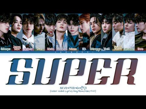 SEVENTEEN Super Lyrics (세븐틴 손오공 가사) (Color Coded Lyrics) thumbnail